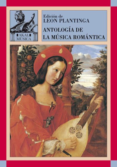 ANTOLOGÍA DE LA MÚSICA ROMÁNTICA. 9788446016144