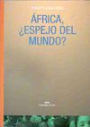 ÁFRICA, ¿ESPEJO DEL MUNDO?