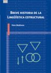 BREVE HISTORIA DE LA LINGÜÍSTICA ESTRUCTURAL. 9788446022992