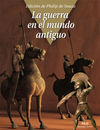 GUERRA EN EL MUNDO ANTIGUO