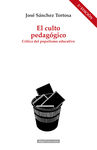 EL CULTO PEDAGÓGICO. 9788446046783 EL CULTO PEDAGÓGICO. 9788446046783