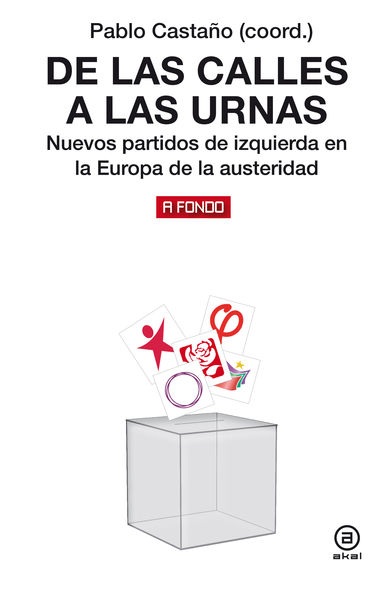DE LAS CALLES A LAS URNAS. NUEVOS PARTIDOS DE IZQU. 9788446047506 DE LAS CALLES A LAS URNAS. NUEVOS PARTIDOS DE IZQU. 9788446047506