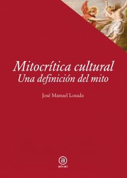 MITOCRITICA CULTURAL. 9788446052678