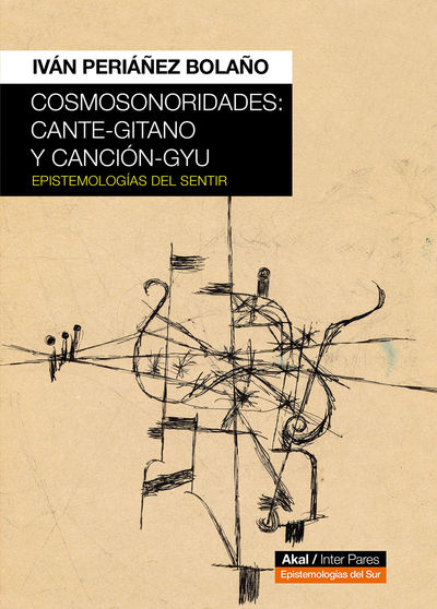 COSMOSONORIDADES: CANTE-GITANO Y CANCIÓN-GYU. 9788446053446