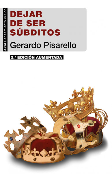 DEJAR DE SER SÚBDITOS (2ª EDICIÓN). 9788446053538