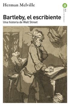 BARTLEBY, EL ESCRIBIENTE. 9788446054375