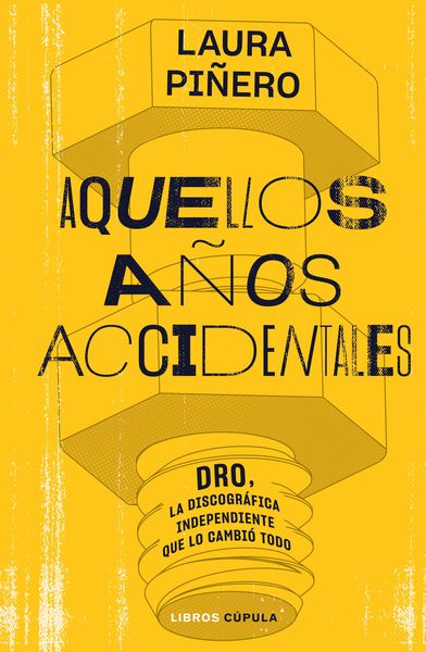 AQUELLOS AÑOS ACCIDENTALES. 9788448035938