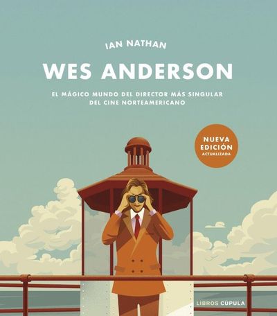 WES ANDERSON. NUEVA EDICION ACTUALIZADA