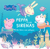 PEPPA Y LAS SIRENAS.PEPPA PIG (CARTON)