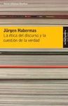 ETICA DEL DISCURSO Y LA CUESTION VERDAD