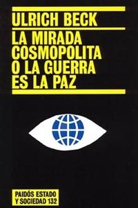 LA MIRADA COMSOPOLITA O LA GUERRA ES...