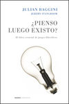 ¿PIENSO LUEGO EXISTO?