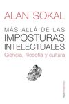 MÁS ALLÁ DE LAS IMPOSTURAS INTELECTUALES