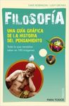 FILOSOFÍA. UNA GUÍA GRÁFICA DE LA HISTORIA DEL PENSAMIENTO