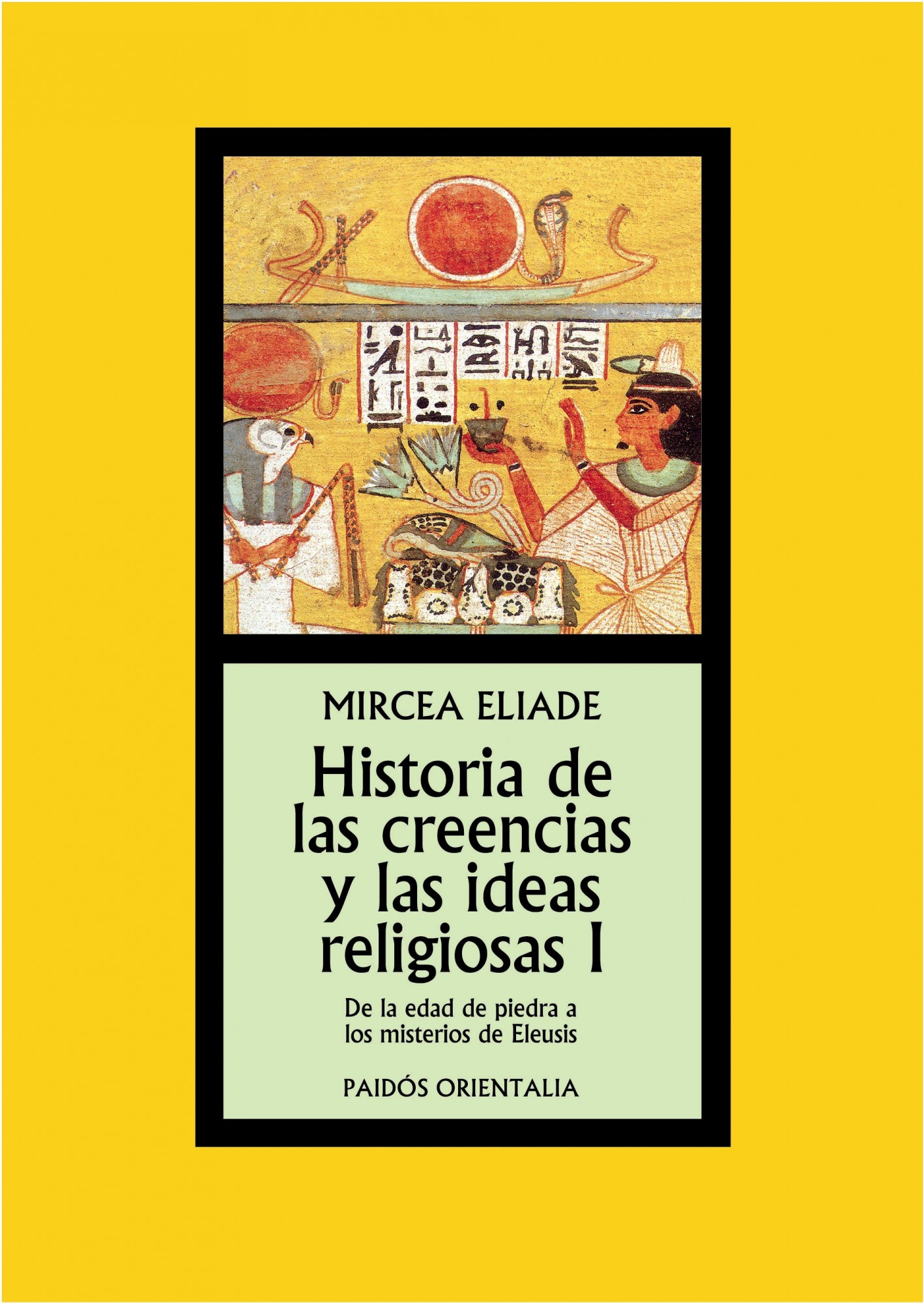 HISTORIA DE LAS CREENCIAS Y LAS IDEAS RELIGIOSAS I. 9788449324314