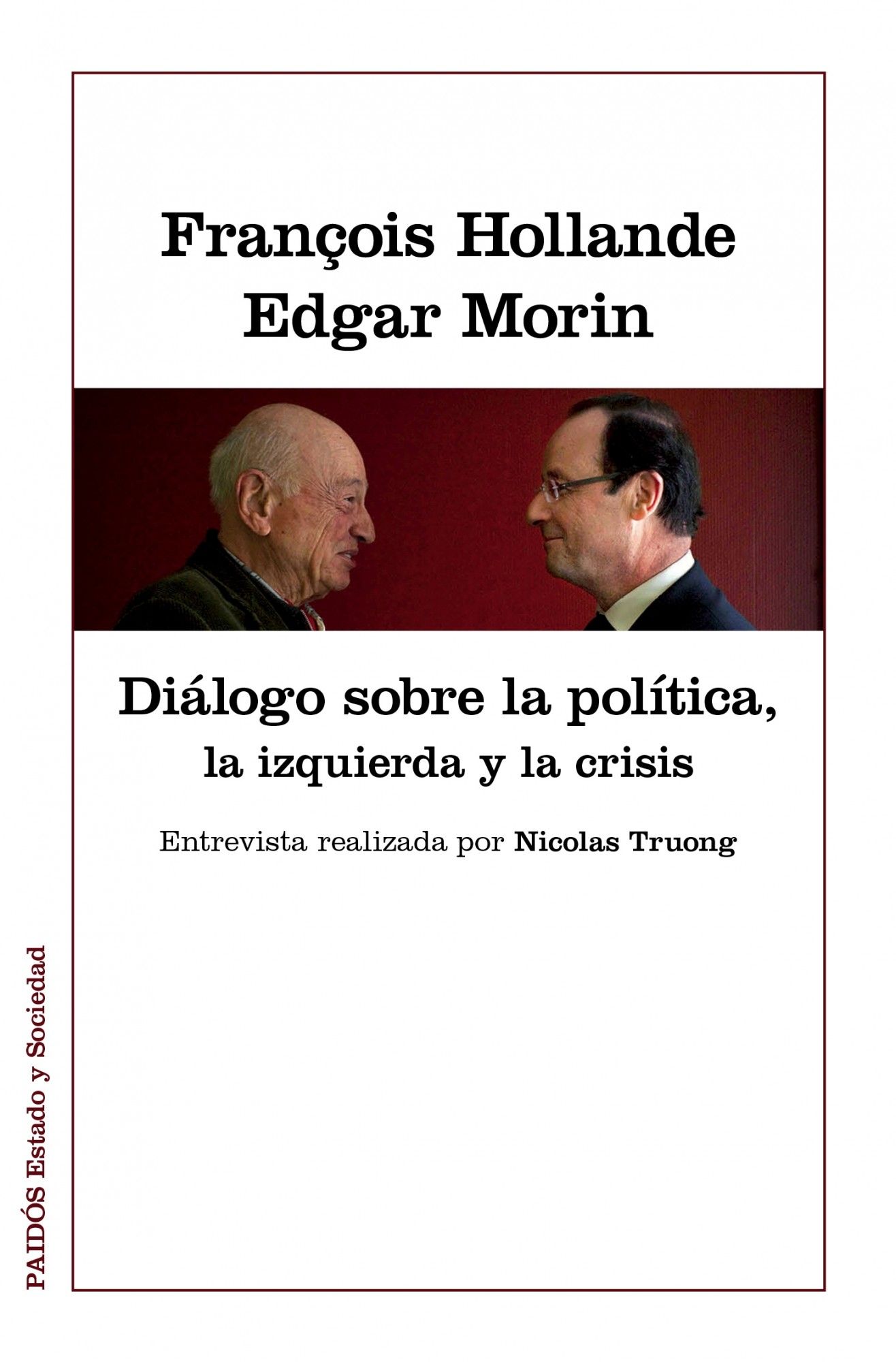 DIÁLOGOS SOBRE LA POLÍTICA, LA IZQUIERDA Y LA CRISIS