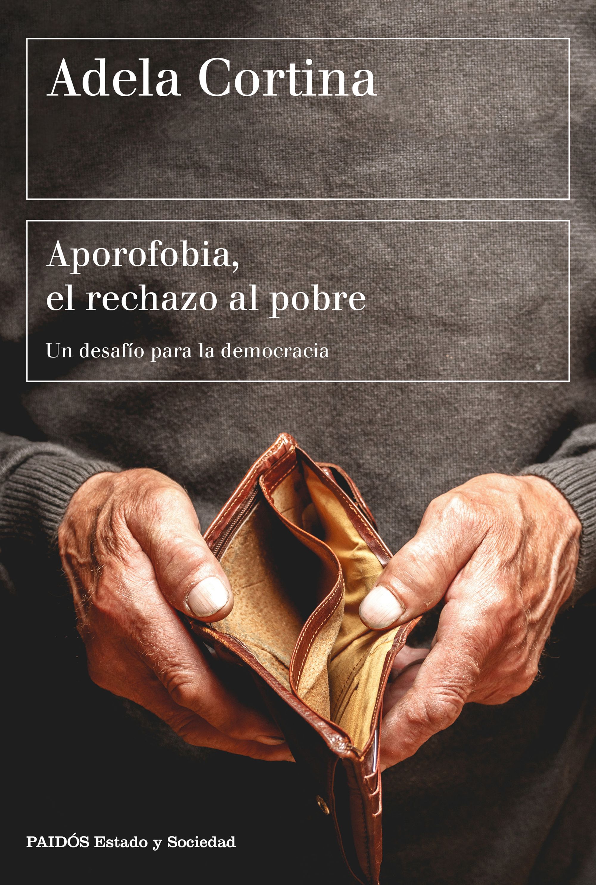 APOROFOBIA, EL RECHAZO AL POBRE. 9788449333385