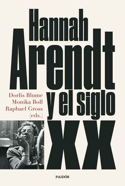 HANNAH ARENDT Y EL SIGLO XX. 9788449339905