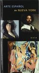 ARTE ESPAÑOL EN NUEVA YORK