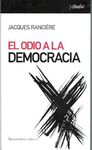 EL ODIO A LA DEMOCRACIA