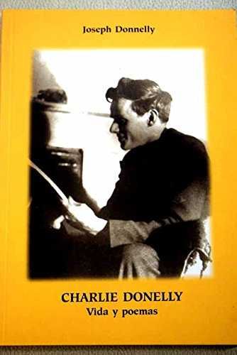 CHARLIE DONELLY. VIDA Y POEMAS