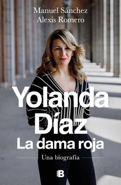 YOLANDA DÍAZ, LA DAMA ROJA. 9788466672009