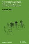 CONVERSACIONES GEOLÓGICAS. ENTREVISTAS IMAGINARIAS A CUATRO GRANDES GEÓLOGOS