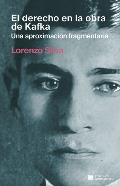 EL DERECHO EN LA OBRA DE KAFKA. UNA APROXIMACION FRAGMENTARIA