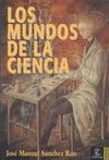 LOS MUNDOS DE LA CIENCIA. 9788467003260