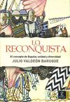 LA RECONQUISTA EL CONCEPTO DE ESPAÑA