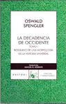 LA DECADENCIA DE OCCIDENTE, I
