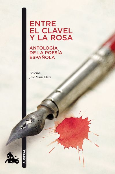 ENTRE EL CLAVEL Y LA ROSA (ANTOLOGÍA DE LA POESÍA ESPAÑOLA). 9788467033427