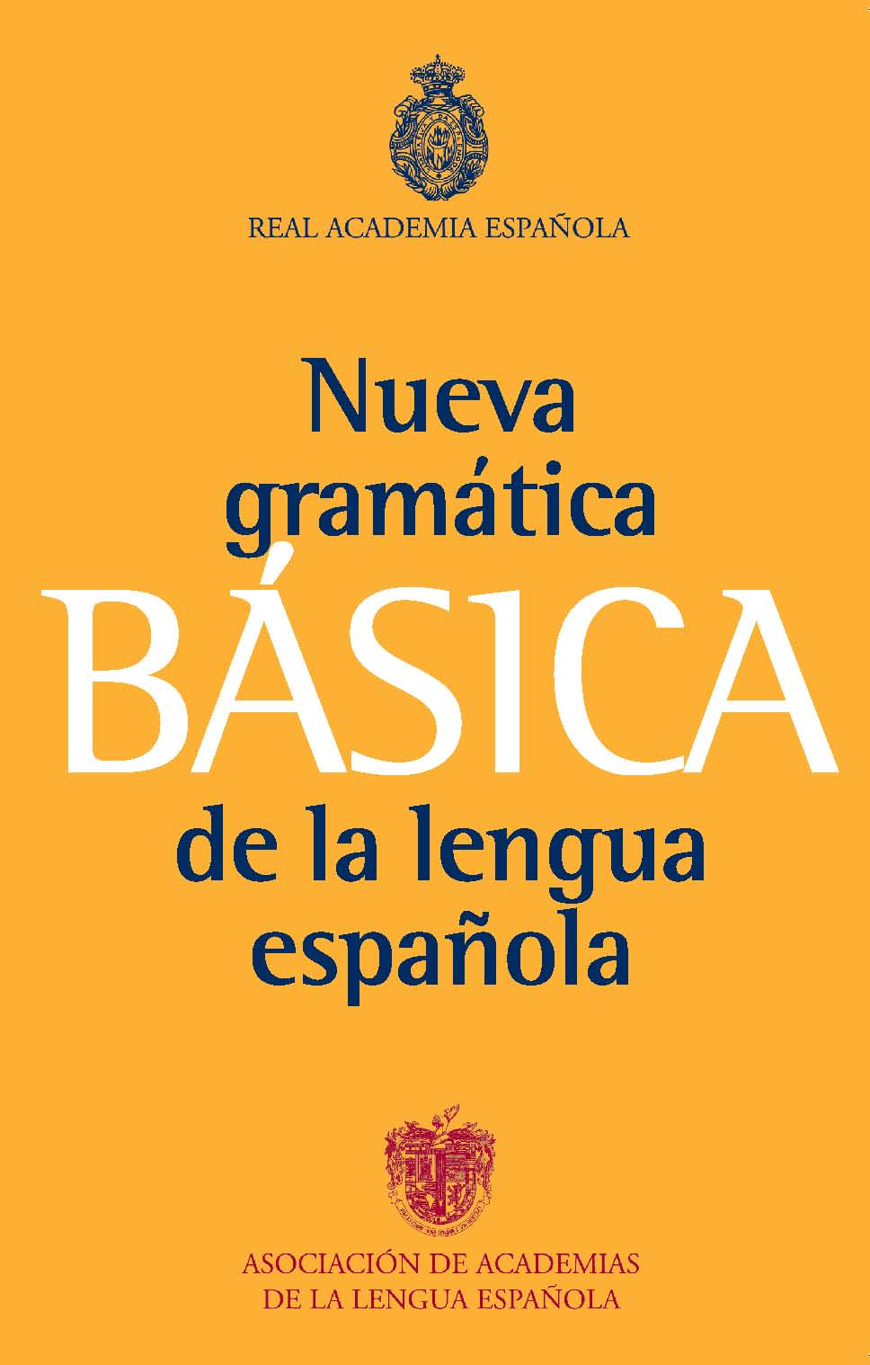 GRAMÁTICA BÁSICA DE LA LENGUA ESPAÑOLA. 9788467034714