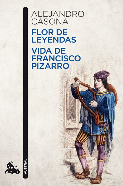 FLOR DE LEYENDAS / VIDA DE FRANCISCO PIZARRO. 9788467036275