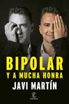 BIPOLAR Y A MUCHA HONRA. 9788467066876