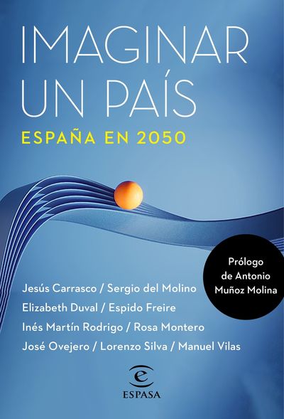 IMAGINAR UN PAÍS. ESPAÑA EN 2050. 9788467067378
