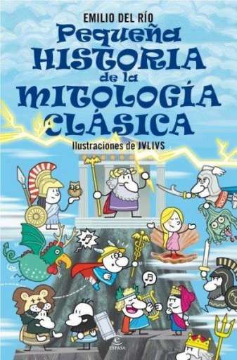 PEQUEÑA HISTORIA DE LA MITOLOGÍA CLÁSICA. 9788467071221