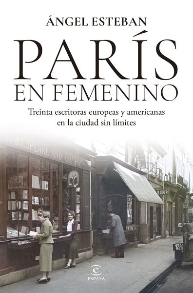 PARIS EN FEMENINO:TREINTA ESCRITORAS EUROPEAS Y AMERICANAS