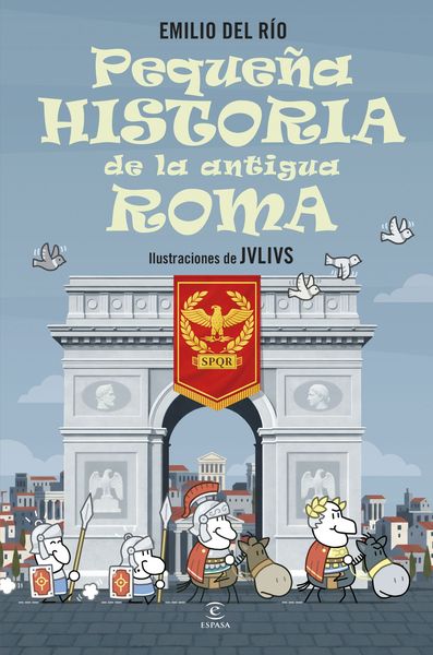 PEQUEÑA HISTORIA DE LA ANTIGUA ROMA