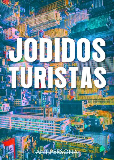 JODIDOS TURISTAS. 9788469779910