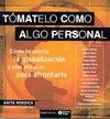 TÓMATELO COMO ALGO PERSONAL