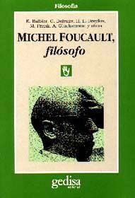 MICHEL FOUCAULT, FILÓSOFO. 9788474323894