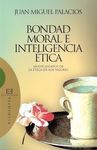 BONDAD MORAL E INTELIGENCIA ÉTICA