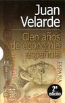 CIEN AÑOS DE ECONOMÍA ESPAÑOLA