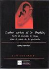 CUATRO CARTAS AL DR. BENTLEY. CARTA AL HONORABLE SR. BOYLE SOBRE LA CAUSA DE GRA. 9788474919035