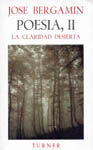 LA CLARIDAD DESIERTAPOESÍA II