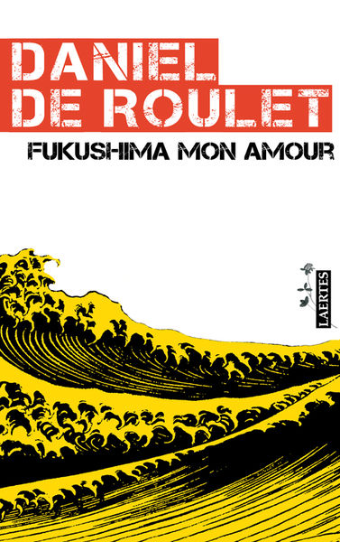 FUKUSHIMA MON AMOUR