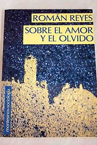 SOBRE EL AMOR Y EL OLVIDO