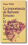 LA IMPORTANCIA DE LLAMARSE ERNESTO. EL ABANICO DE LADY WINDERMERE. PRÓLOGO DE A.. 9788476406564