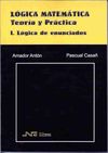 LÓGICA MATEMÁTICA I. LÓGICA DE ENUNCIADOS. 9788476422359